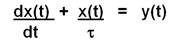 equation: dx/dt + x(t)/tau = y(t)